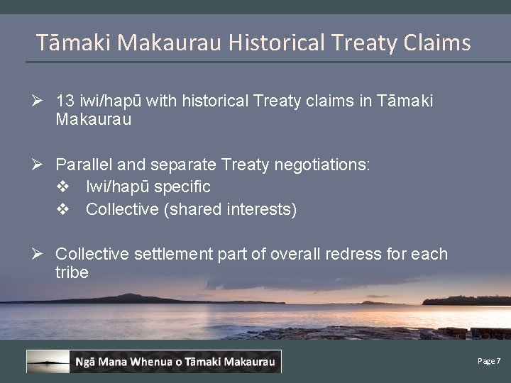 Tāmaki Makaurau Historical Treaty Claims Ø 13 iwi/hapū with historical Treaty claims in Tāmaki