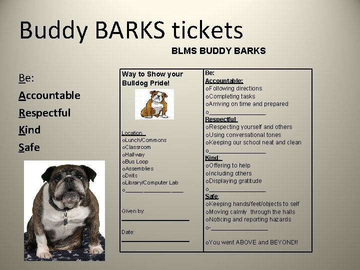 Buddy BARKS tickets BLMS BUDDY BARKS Be: Accountable Respectful Kind Safe Way to Show