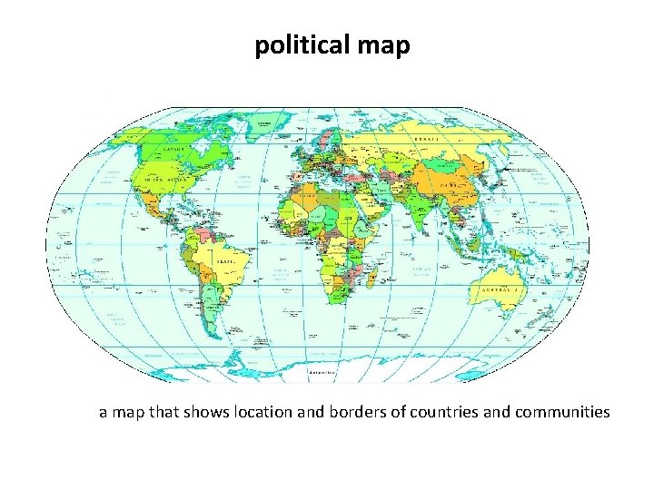 political map a map that shows location and borders of countries and communities 