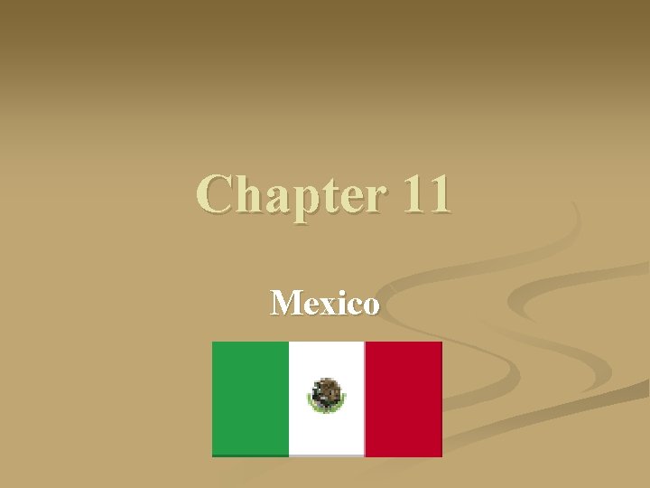 Chapter 11 Mexico 