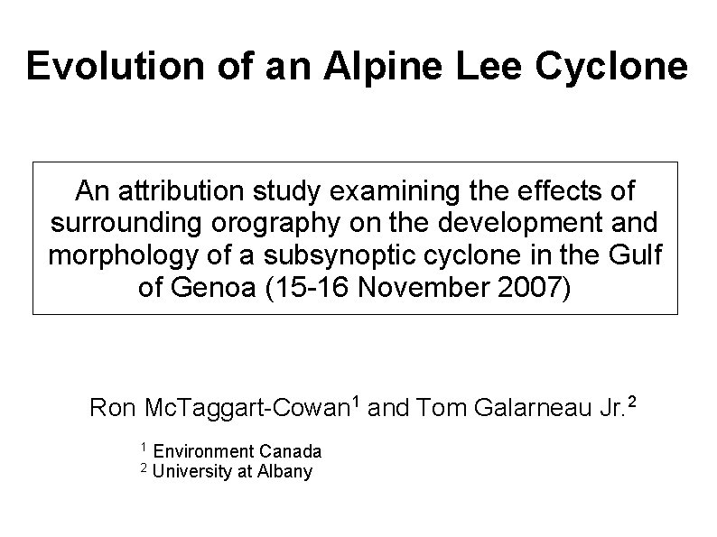 Evolution of an Alpine Lee Cyclone An attribution study examining the effects of surrounding