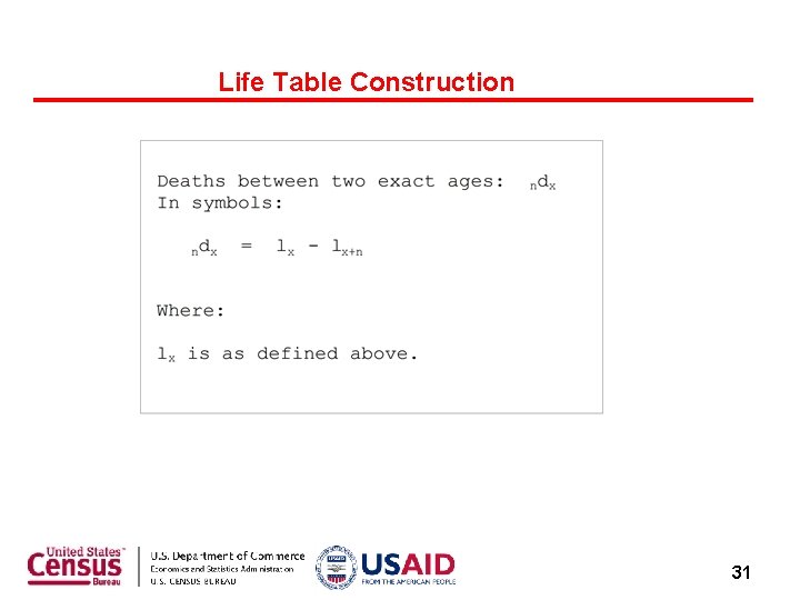 Life Table Construction 31 
