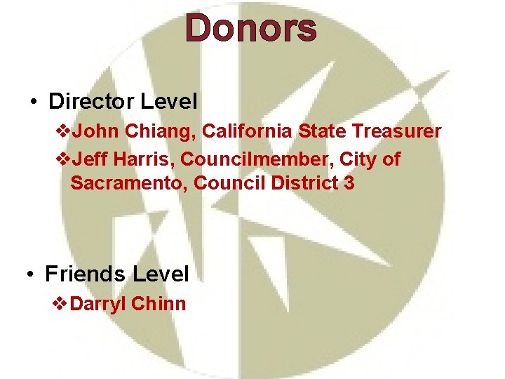 Donors • Director Level v. John Chiang, California State Treasurer v. Jeff Harris, Councilmember,