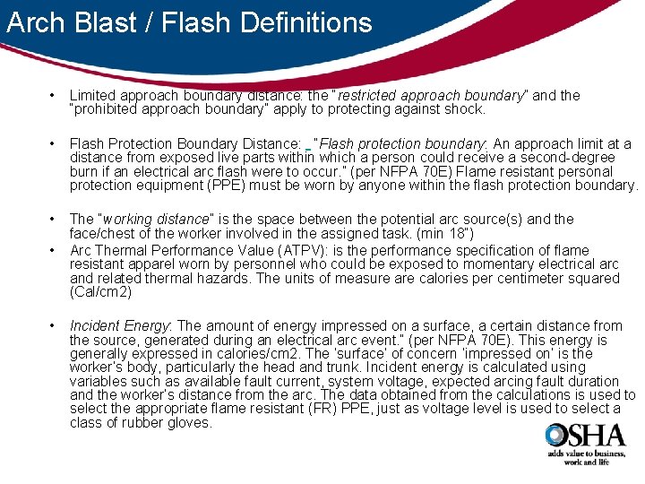 Arch Blast / Flash Definitions • Limited approach boundary distance: the “restricted approach boundary”