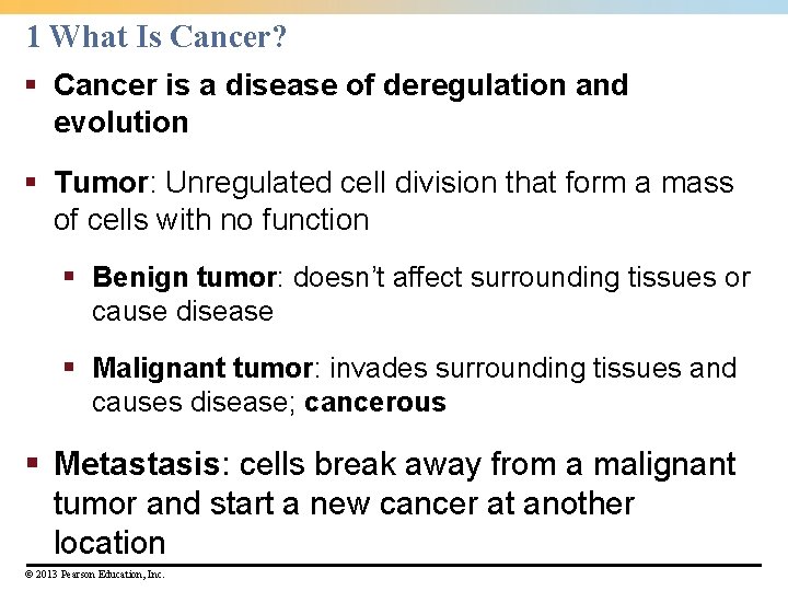 1 What Is Cancer? § Cancer is a disease of deregulation and evolution § 1 What Is Cancer? § Cancer is a disease of deregulation and evolution §