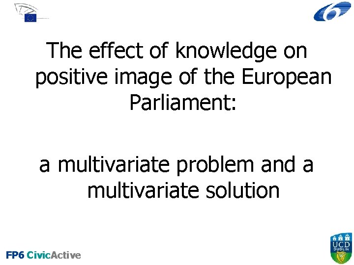 The effect of knowledge on positive image of the European Parliament: a multivariate problem