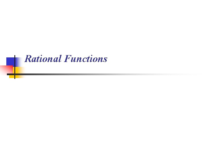 Rational Functions 