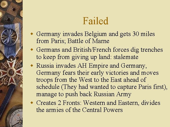 Failed w Germany invades Belgium and gets 30 miles from Paris; Battle of Marne
