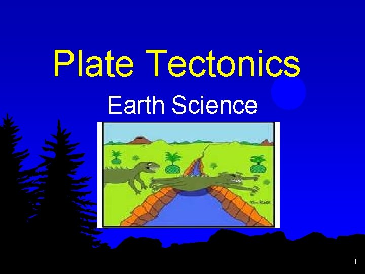 Plate Tectonics Earth Science 1 