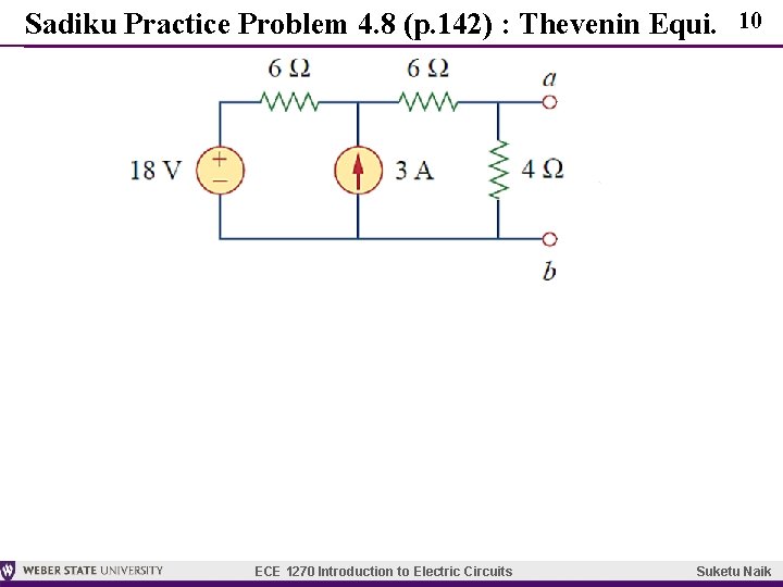 Sadiku Practice Problem 4. 8 (p. 142) : Thevenin Equi. ECE 1270 Introduction to