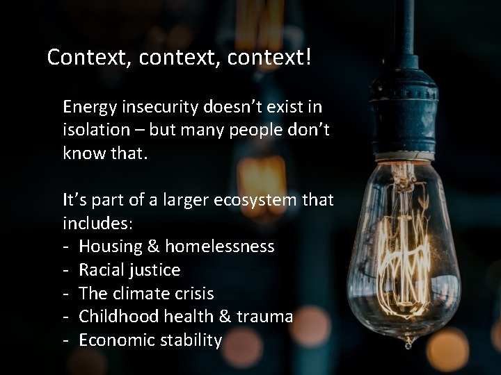 Context, context! Energy insecurity doesn’t exist in isolation – but many people don’t know