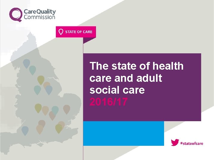 The state of health care and adult social care 2016/17 
