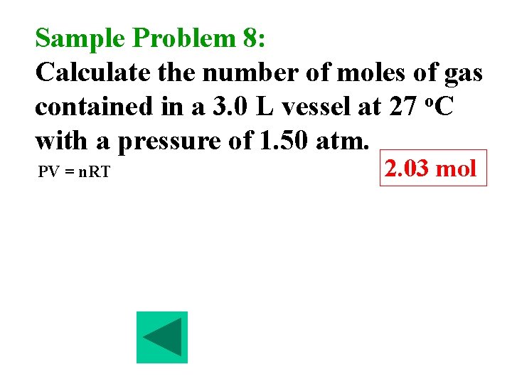 Sample Problem 8: Calculate the number of moles of gas contained in a 3.