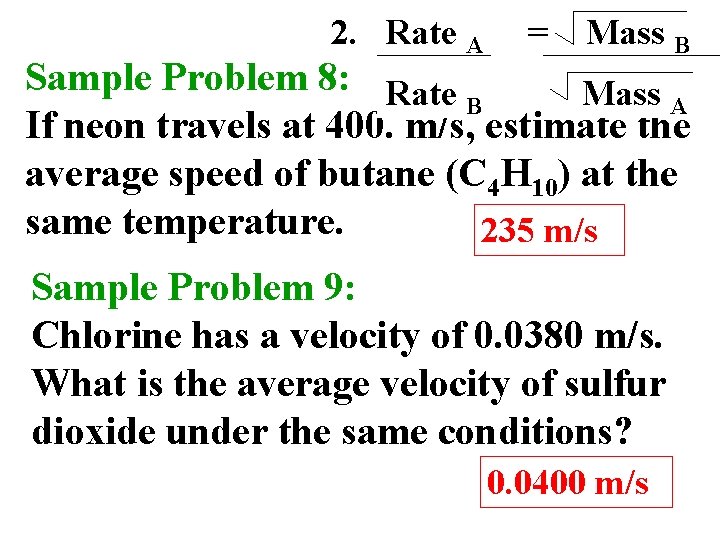 2. Rate A = Mass B Sample Problem 8: Rate Mass A B If