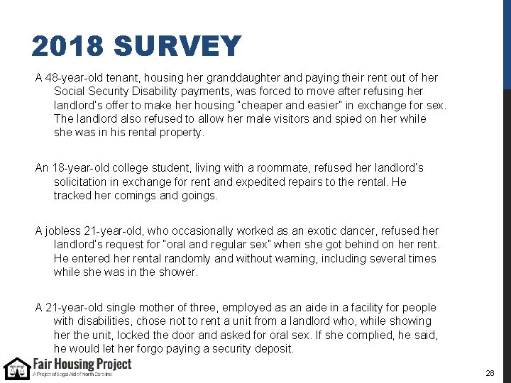2018 SURVEY A 48 -year-old tenant, housing her granddaughter and paying their rent out