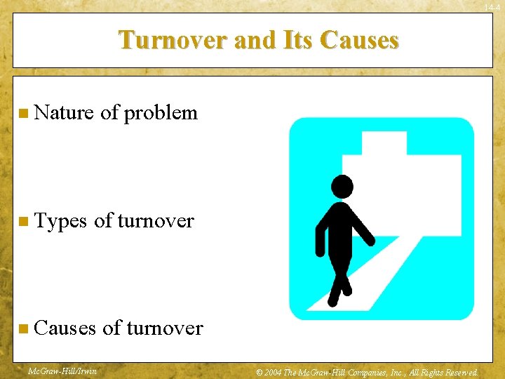 14 -4 Turnover and Its Causes n Nature n Types of problem of turnover