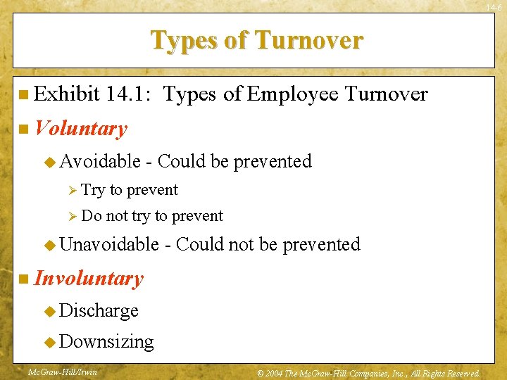 14 -6 Types of Turnover n Exhibit 14. 1: Types of Employee Turnover n