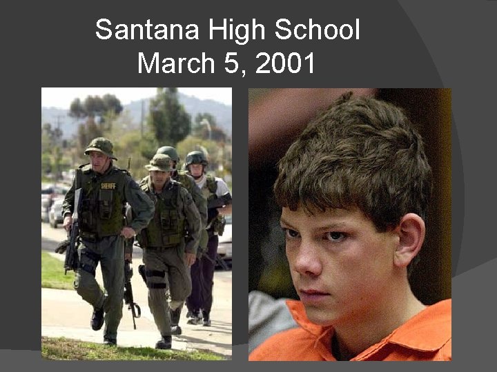 Santana High School March 5, 2001 