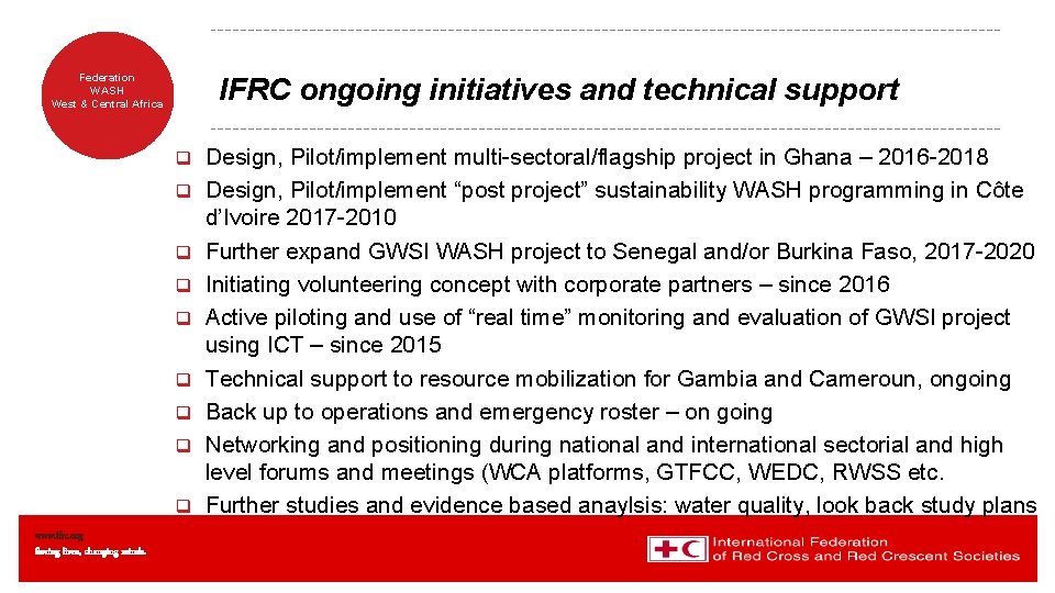 IFRC ongoing initiatives and technical support Federation WASH West & Central Africa q q