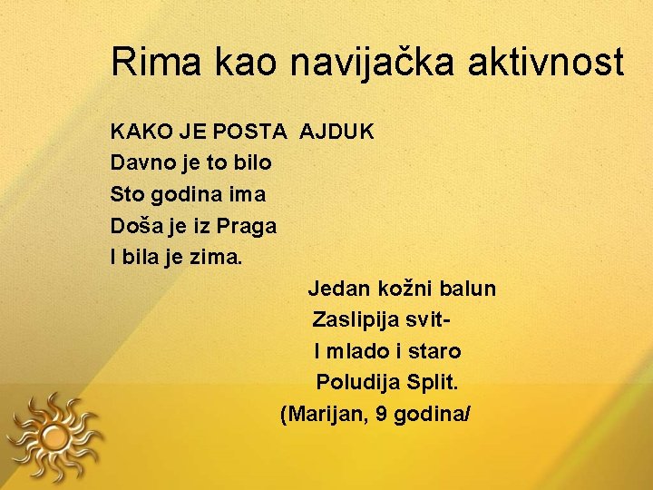 Rima kao navijačka aktivnost KAKO JE POSTA AJDUK Davno je to bilo Sto godina