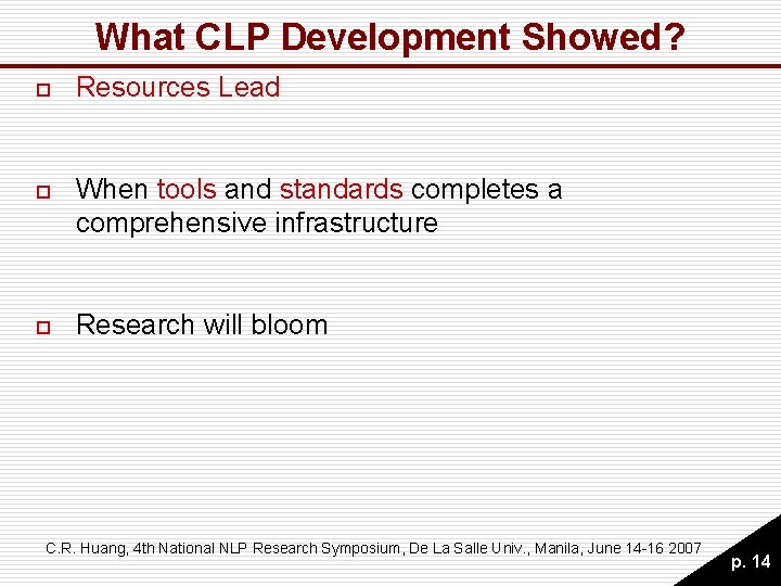 What CLP Development Showed? o Resources Lead o When tools and standards completes a What CLP Development Showed? o Resources Lead o When tools and standards completes a