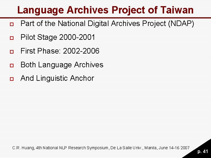 Language Archives Project of Taiwan o Part of the National Digital Archives Project (NDAP) Language Archives Project of Taiwan o Part of the National Digital Archives Project (NDAP)