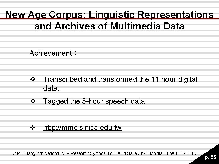 New Age Corpus: Linguistic Representations and Archives of Multimedia Data Achievement: v Transcribed and New Age Corpus: Linguistic Representations and Archives of Multimedia Data Achievement: v Transcribed and