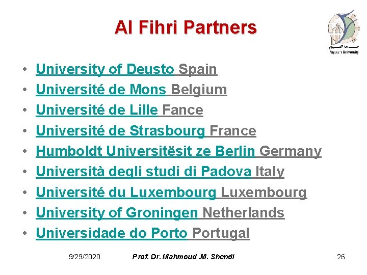  Al Fihri Partners • • • University of Deusto Spain Université de Mons