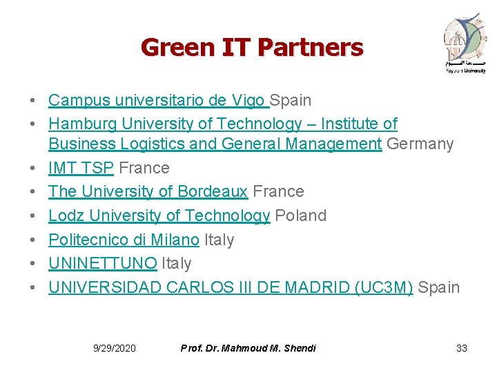  Green IT Partners • Campus universitario de Vigo Spain • Hamburg University of