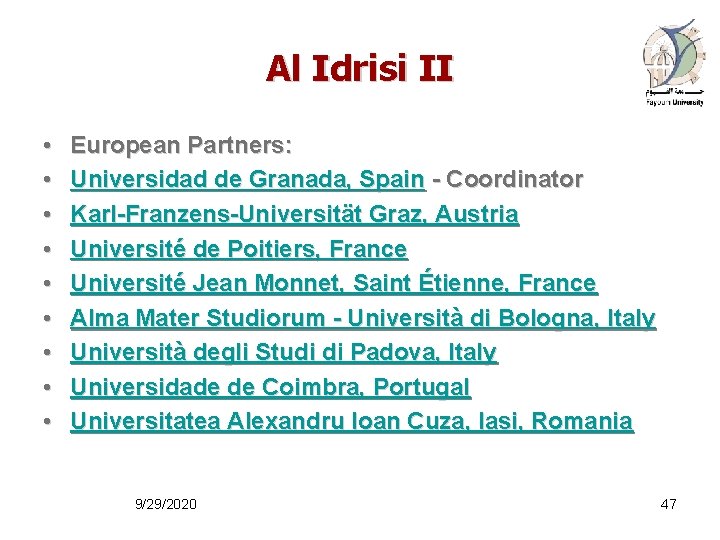 Al Idrisi II • • • European Partners: Universidad de Granada, Spain - Coordinator