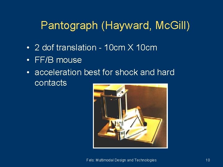 Pantograph (Hayward, Mc. Gill) • 2 dof translation - 10 cm X 10 cm