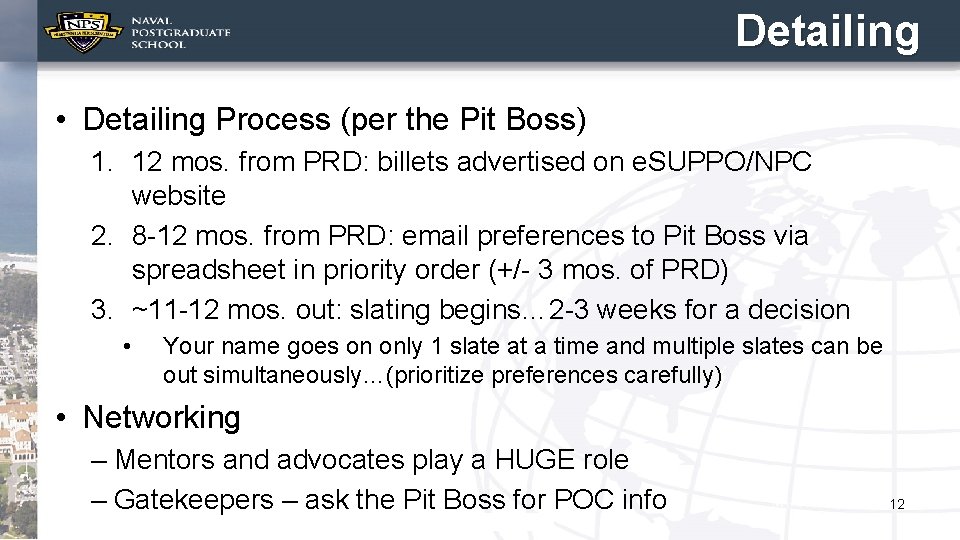 Detailing • Detailing Process (per the Pit Boss) 1. 12 mos. from PRD: billets