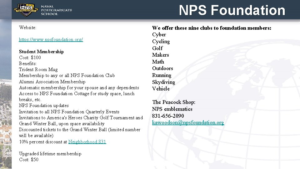 NPS Foundation Website: https: //www. npsfoundation. org/ Student Membership Cost: $100 Benefits: Trident Room