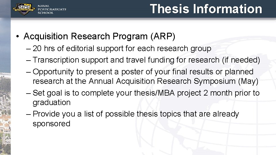 Thesis Information • Acquisition Research Program (ARP) – 20 hrs of editorial support for