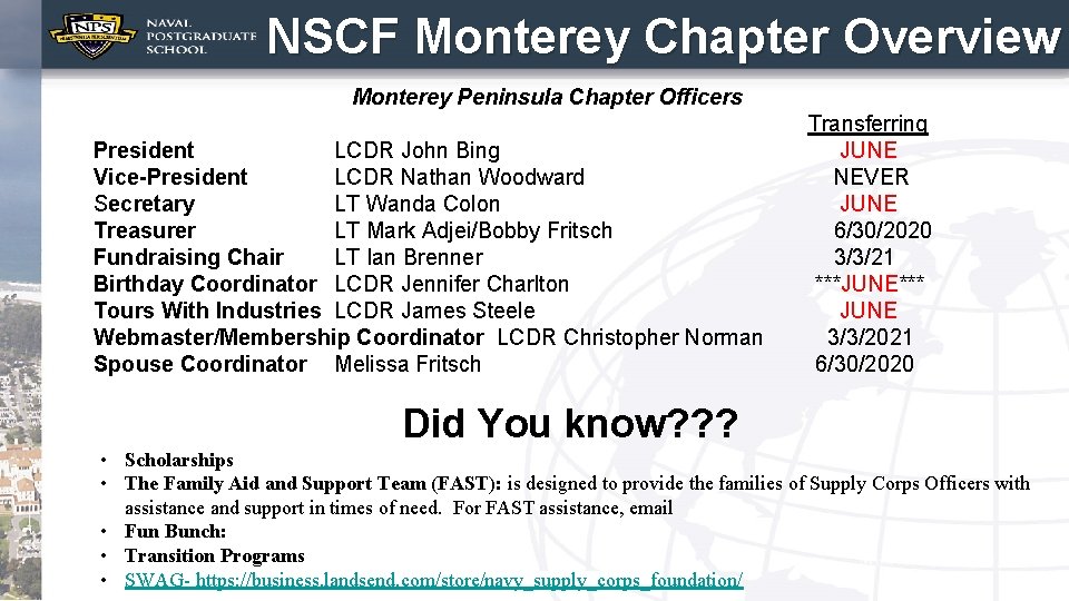 NSCF Monterey Chapter Overview Monterey Peninsula Chapter Officers President LCDR John Bing Vice-President LCDR