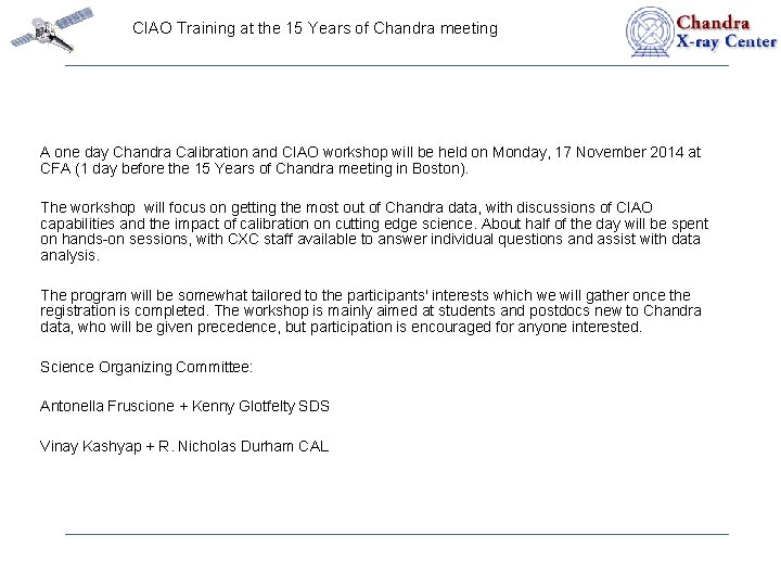 CIAO Training at the 15 Years of Chandra meeting A one day Chandra Calibration