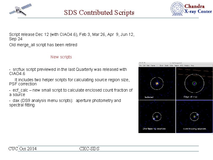SDS Contributed Scripts Script release Dec 12 (with CIAO 4. 6), Feb 3, Mar