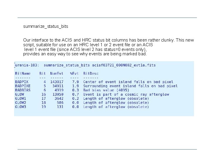 summarize_status_bits Our interface to the ACIS and HRC status bit columns has been rather