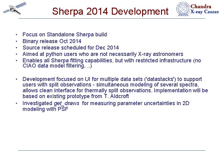 Sherpa 2014 Development • • • Focus on Standalone Sherpa build Binary release Oct
