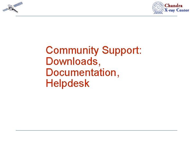 Community Support: Downloads, Documentation, Helpdesk 