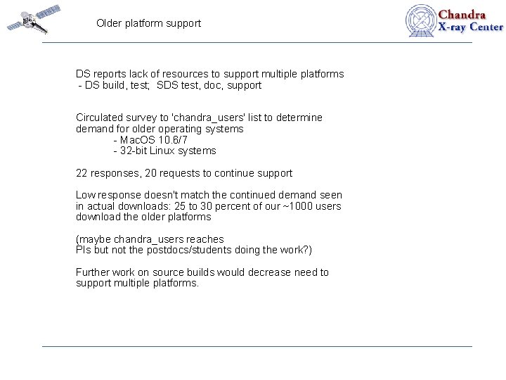 Older platform support DS reports lack of resources to support multiple platforms - DS