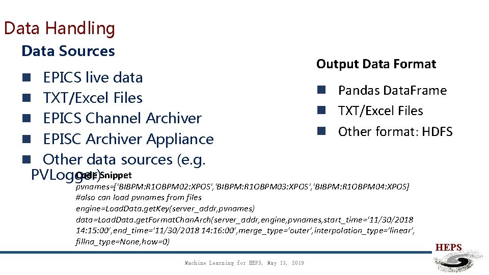 Data Handling Data Sources n EPICS live data n TXT/Excel Files n EPICS Channel