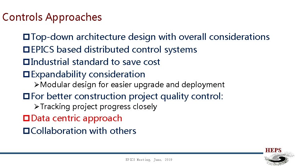 Controls Approaches p. Top-down architecture design with overall considerations p. EPICS based distributed control