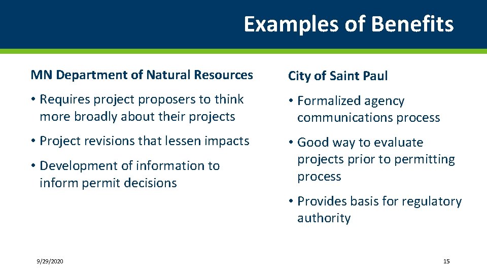 Examples of Benefits MN Department of Natural Resources City of Saint Paul • Requires