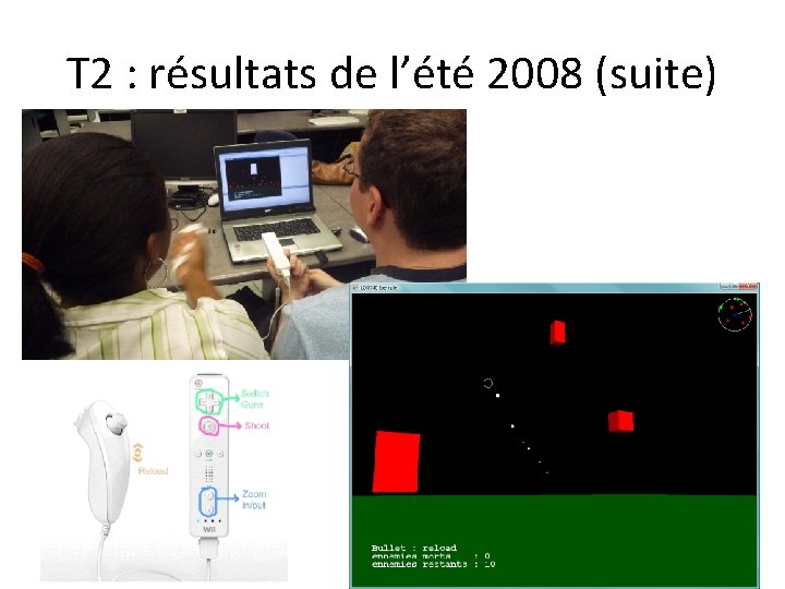 T 2 : résultats de l’été 2008 (suite) 