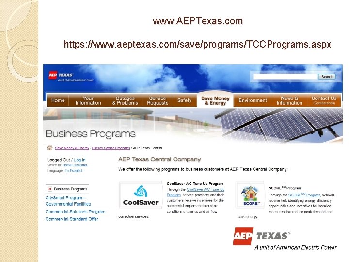 www. AEPTexas. com https: //www. aeptexas. com/save/programs/TCCPrograms. aspx www. AEPTexas. com https: //www. aeptexas. com/save/programs/TCCPrograms. aspx