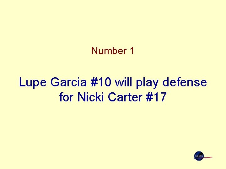 Number 1 Lupe Garcia #10 will play defense for Nicki Carter #17 
