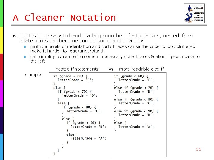 A Cleaner Notation when it is necessary to handle a large number of alternatives,