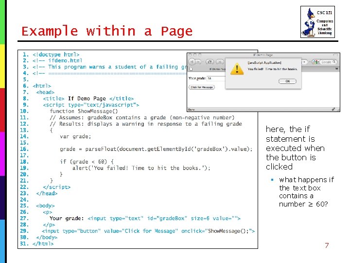 Example within a Page here, the if statement is executed when the button is