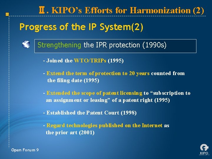 11 Ⅱ. KIPO’s Efforts for Harmonization (2) Progress of the IP System(2) Strengthening the